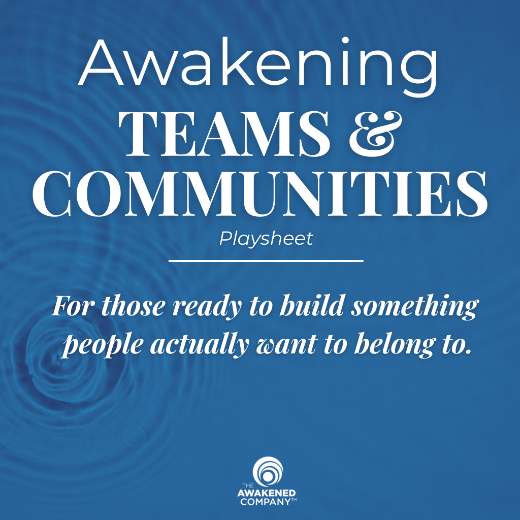 Awakening Teams & Communities Playsheet