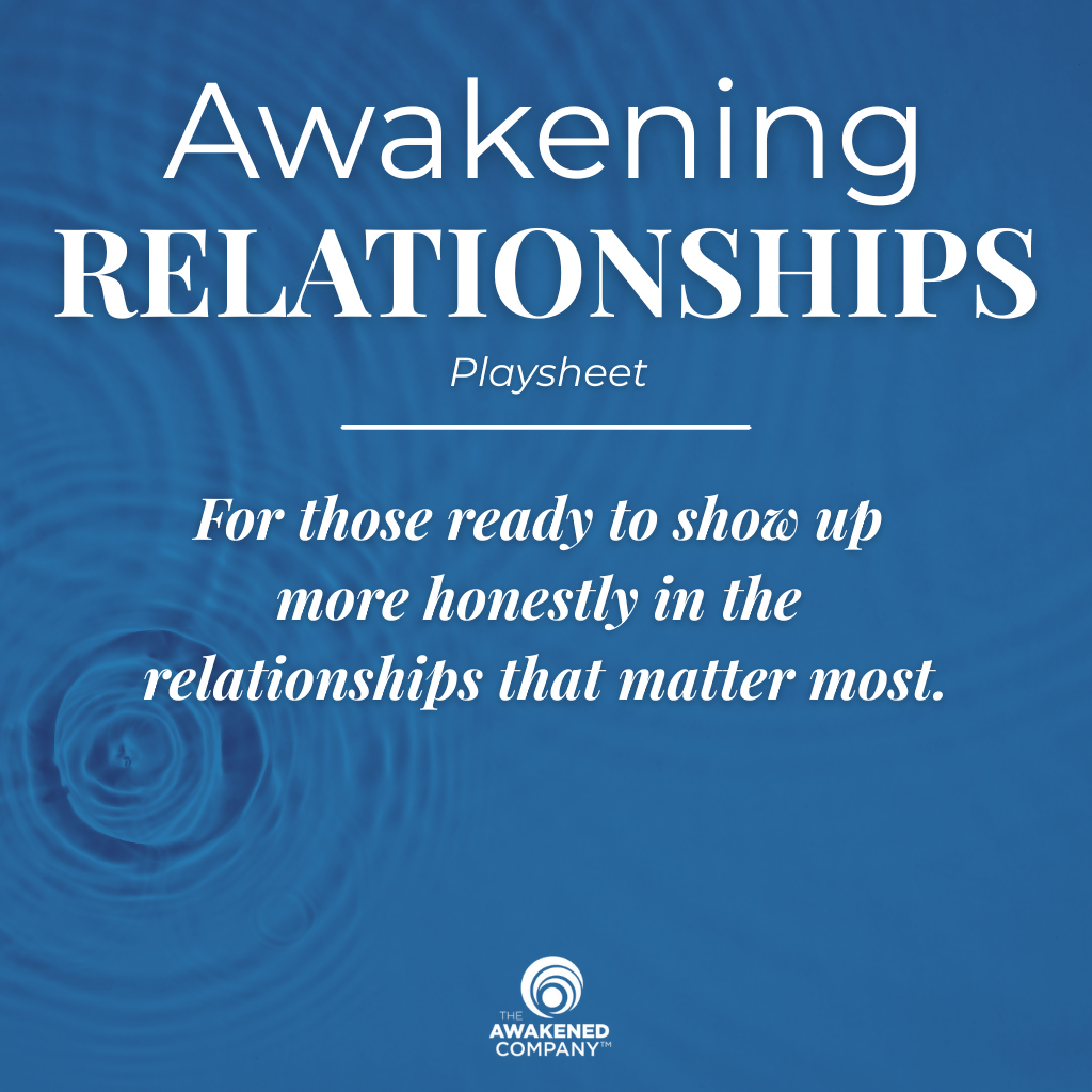 Awakening Relationships Playsheet